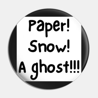 Paper, Snow, A Ghost! Pin