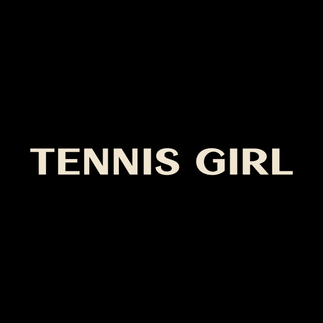 Tennis Girl Funny Girl Ironic Girl by TV Dinners