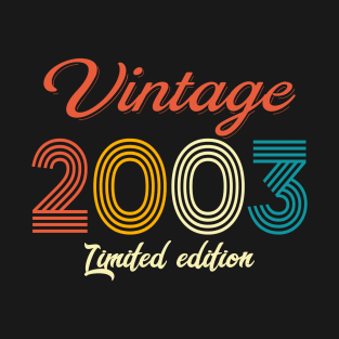 Vintage 2003 Limited Edition 19th Birthday 19 Year Old Gift T-Shirt