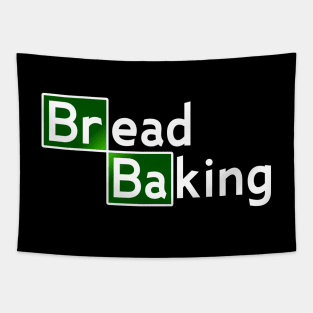 Baking Bread....Funny Bakery T-shirt Tapestry