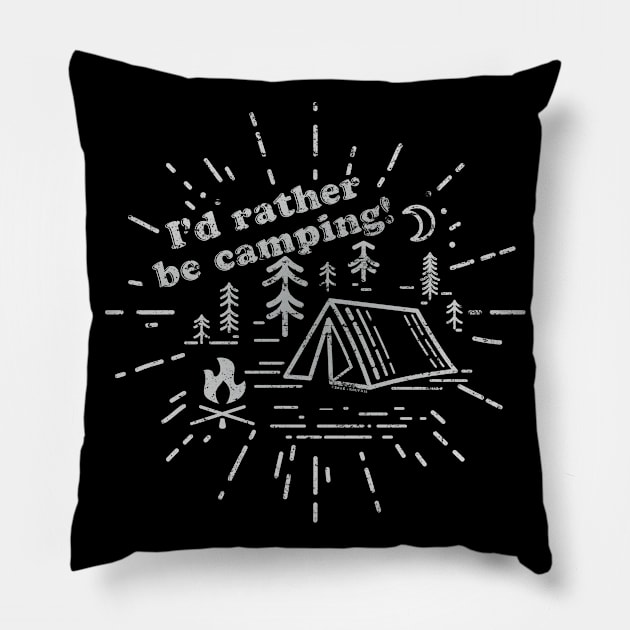 I'd rather be camping! (worn) [Rx-Tp] Pillow by Roufxis