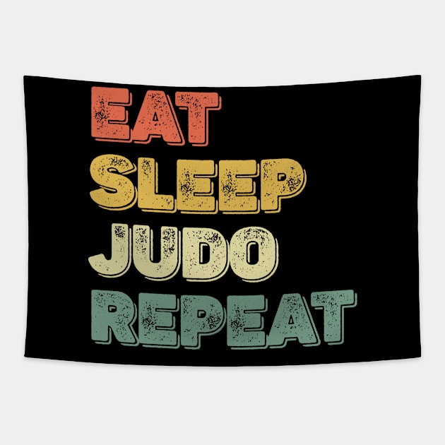 Judo eat sleep repeat Eat Sleep Judo Repeat Essential Tapestry by Gaming champion