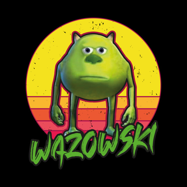 Wazowski Meme - Wazowski - Phone Case