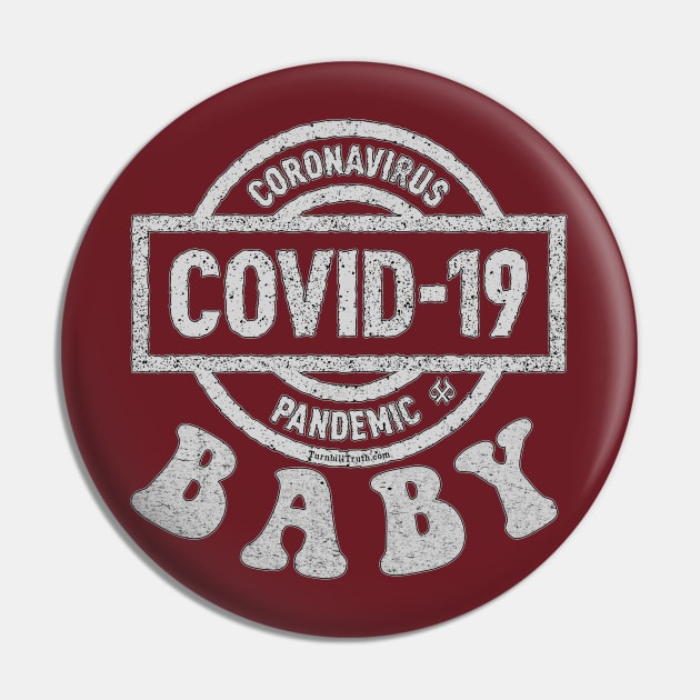 COVID BABY GRAY Pin by Turnbill Truth Designs