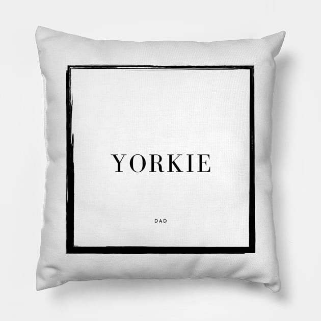 Yorkie Dad Pillow by DoggoLove