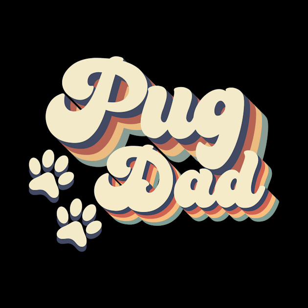 Pug Dad Gift For Lovers of Dogs by MerchAndrey