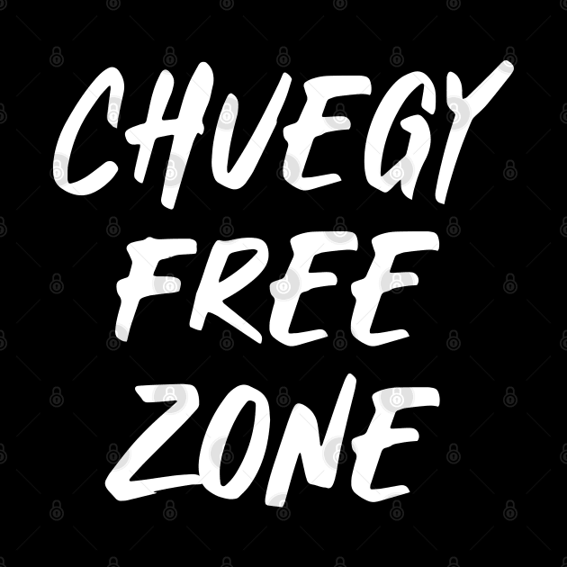 Cheugy Free Zone by YourGoods