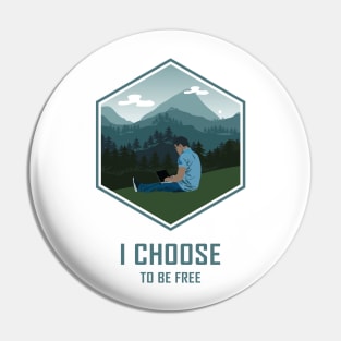 I choose to be free Pin