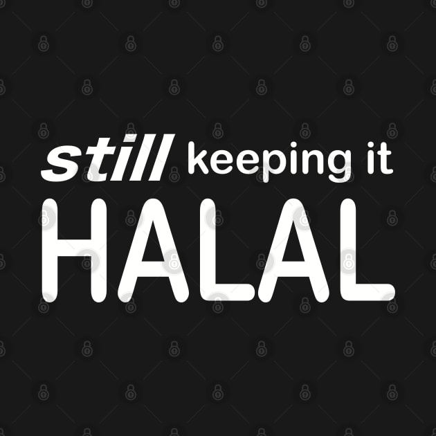 Still Keeping It Halal by SubtleSplit