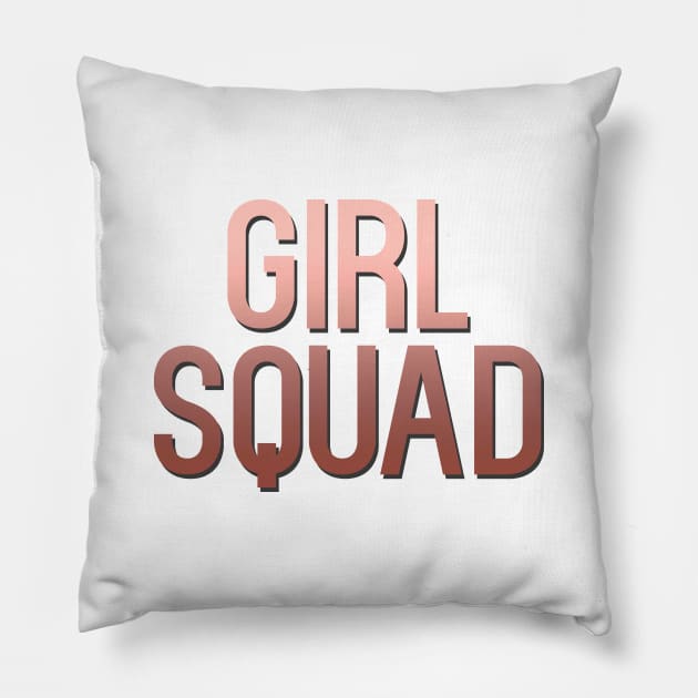 Girl Squad Pillow by NotoriousMedia