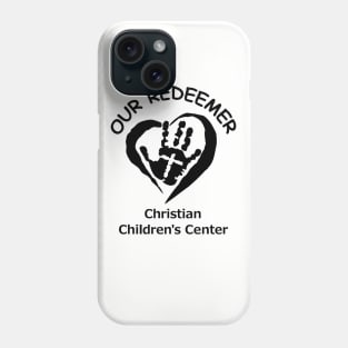 Our Redeemer Christian Children's Center (Black Logo) Phone Case