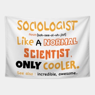 sociologist definition - funny sociologist gift, sociology graduation gift, sociology professor, sociology student Tapestry