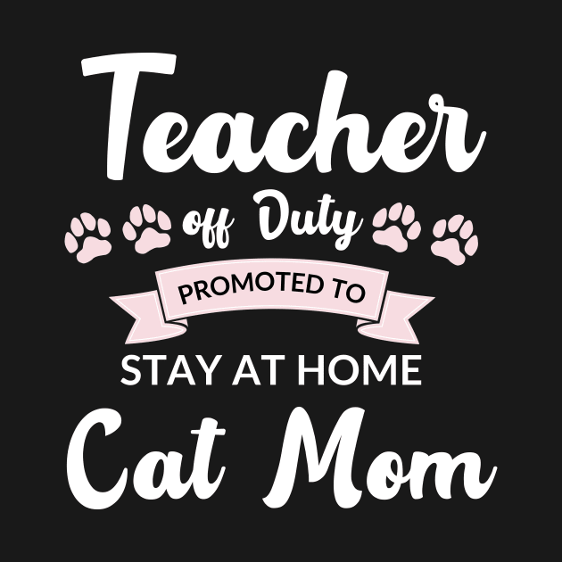 Teacher off duty promoted to stay at home cat mom by AllPrintsAndArt