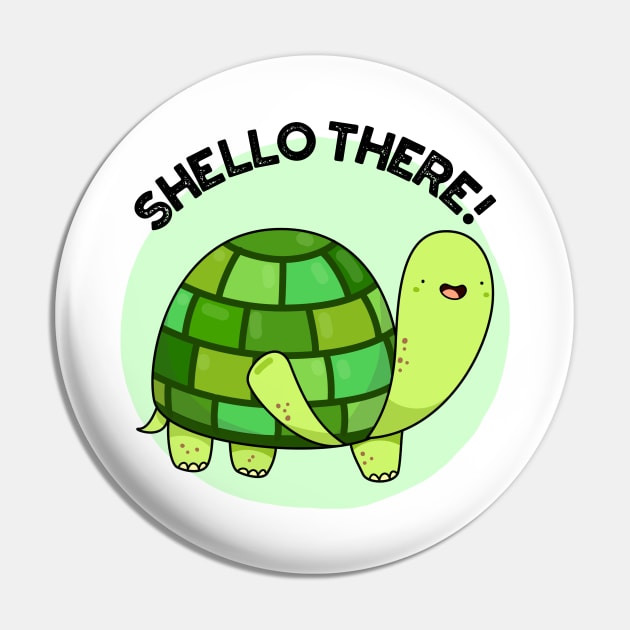 Shello There Cute Tortoise Greeting Pun Pin by punnybone