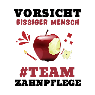 Vorsicht Bissiger Mensch Team Zahnpflege Zahnarzt T-Shirt