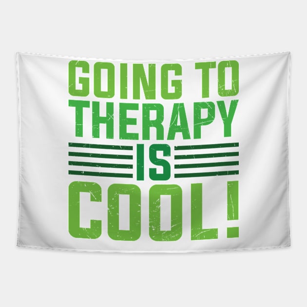 Mental Health Going To Therapy Is Cool Tapestry by WoollyWonder