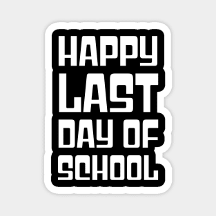 Happy Last Day of School Groovy Teacher Student Graduation Magnet