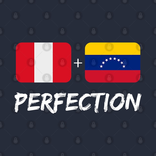 Peruvian Plus Venezuelan Perfection Mix Flag Heritage Gift by Just Rep It!!