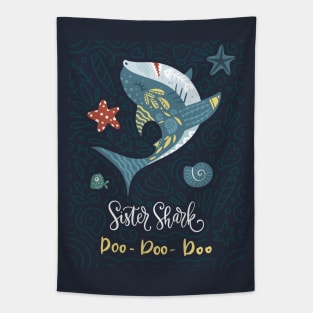 Sister Shark Doo Doo Doo Tapestry
