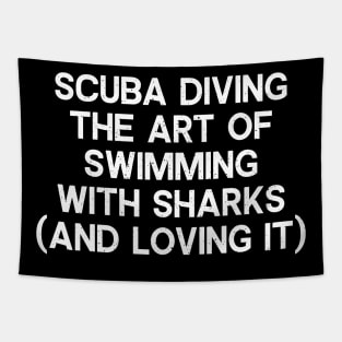 Scuba Diving The Art of Swimming with Sharks Tapestry