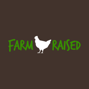 Farm Raised T-Shirt