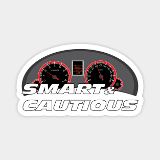 Smart & Cautious Magnet