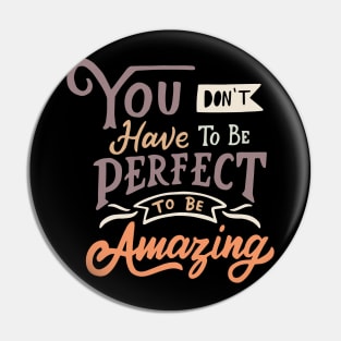 Be Amazing Pin