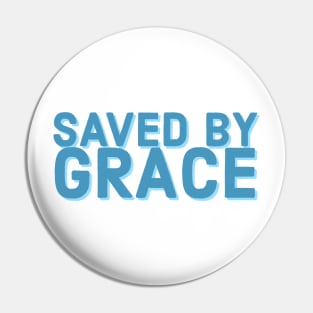 Saved by Grace Faith and Jesus Pin