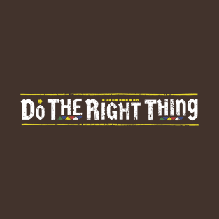 Do The Right Thing Awesome 80s T-Shirt