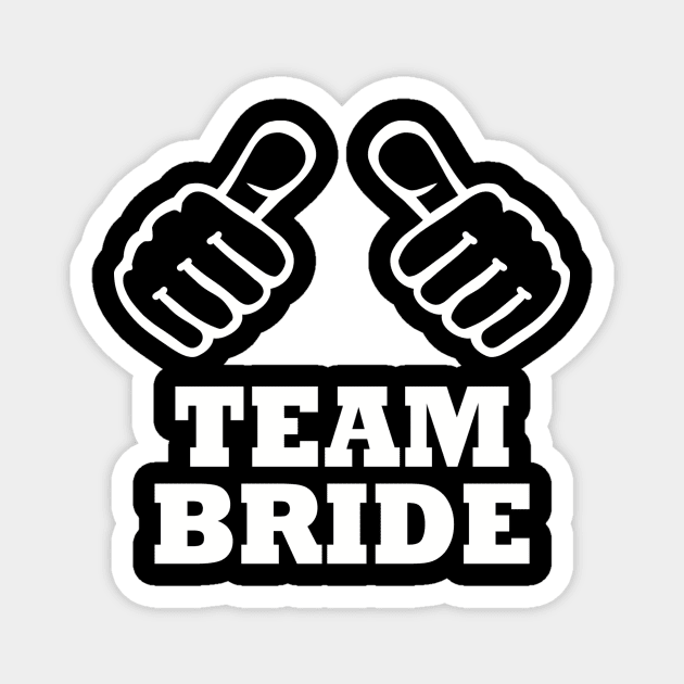 Team Bride Magnet by Designzz