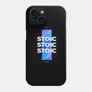 Stoic Stoic Stoic Phone Case