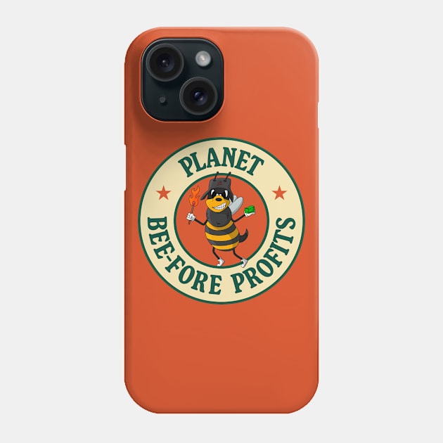 Plant Before Profits - Bee Pun - Climate Change Phone Case by Football from the Left