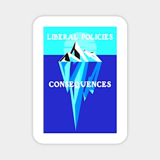 Liberal Policies Consequences Magnet