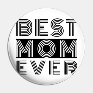 Best Mom Ever Pin