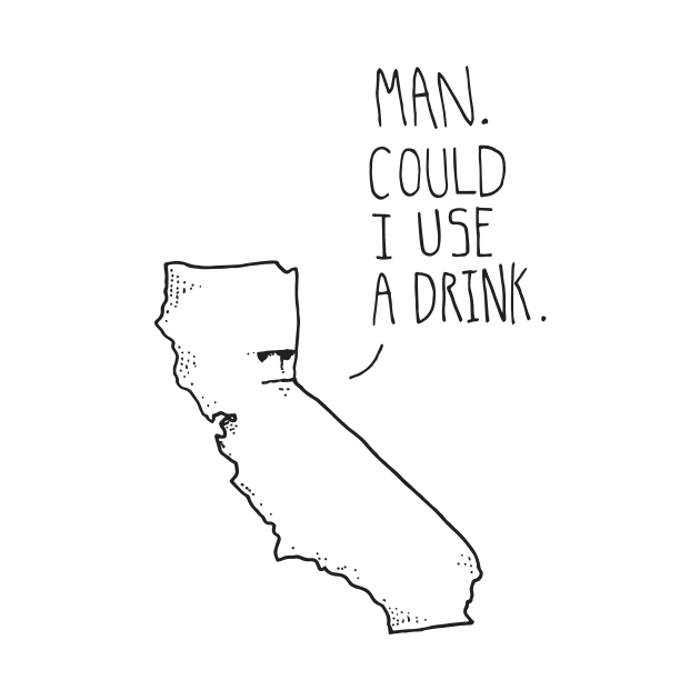 California Thirst by sixfootgiraffe