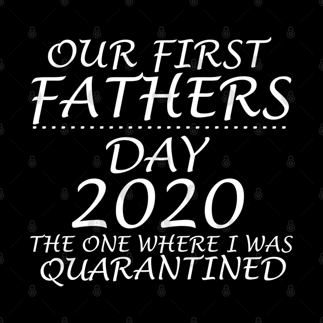 our first fathers day 2020  the one where i was quarantined by Vitntage