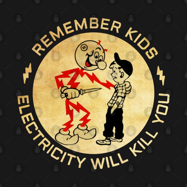 Vintage Electricity Will Kill You by looksart