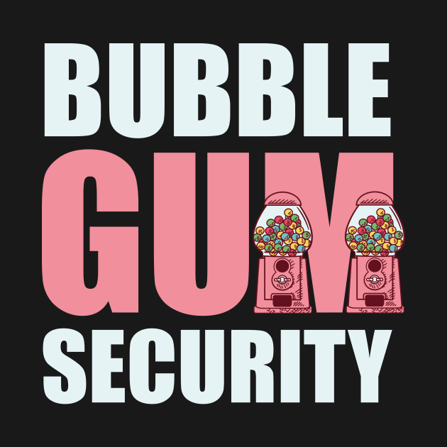 Bubble Gum Security Chewing Gum Gift Gift by Print-Dinner