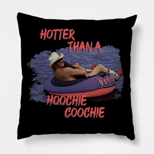 Hotter Than A Hoochie Coochie 90s Country Music Trendy Summer Pillow