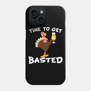 Time To Get Basted Funny Beer Thanksgiving Turkey Gift Phone Case