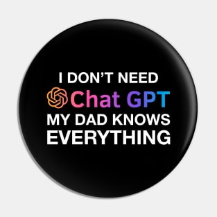 Dad Chat GPT Ai Fathers Day Design, Funny Computer Robotics System Information Gifts Pin