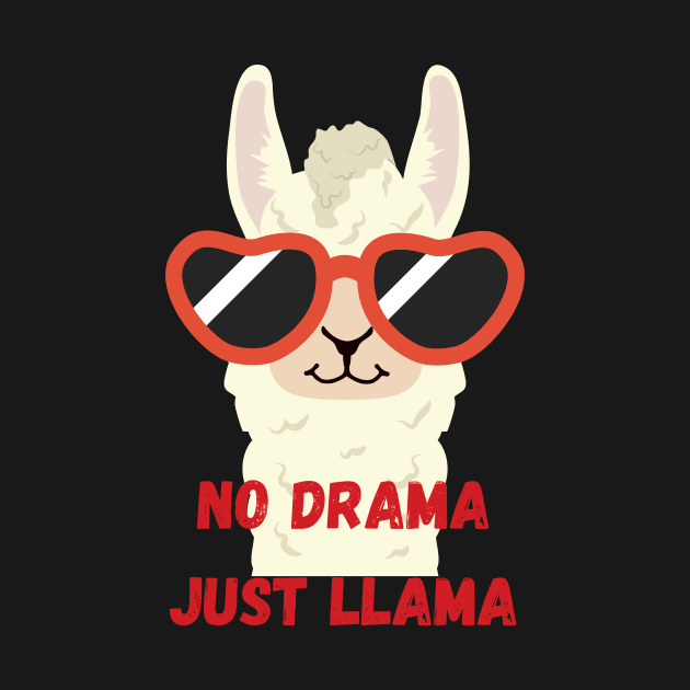 No Drama Just Llama by StrikerTees