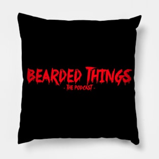 Bearded Things- The Slasher Pillow