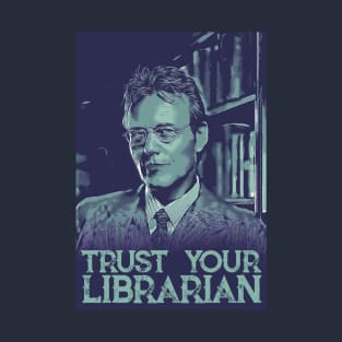 Trust your librarian T-Shirt