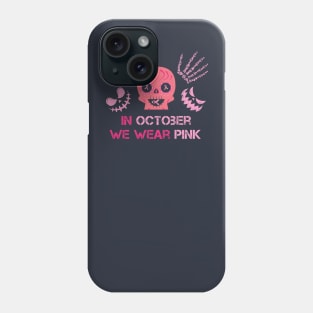 In October We Wear Pink Sugar Skull Breast Cancer Awareness Halloween Phone Case