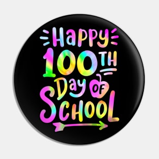 Happy 100Th Day Of School Tie Dye 100 Days Students Teachers Pin