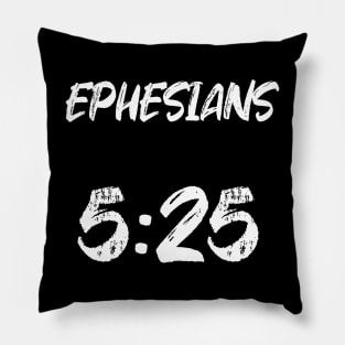 Ephesians 5:25 Bible Verse Text Pillow