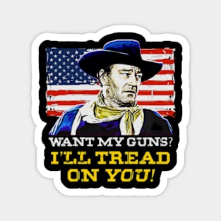 John Vintage Wayne im tread you Magnet