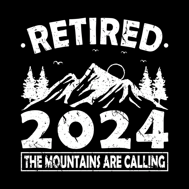 Retired 2024 The Mountains Are Calling Hiking by Humbas Fun Shirts