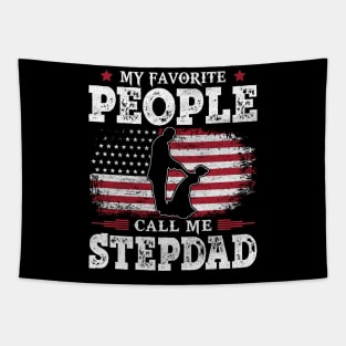 My Favorite People Call Me Stepdad US Flag Funny Dad Gifts Fathers Day Tapestry
